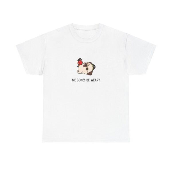 Me Bones Be Weary' Pirate Pug Tee Unisex - Image 5